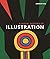 A Visual History of Illustration