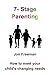 7-Stage Parenting: How to m...