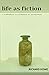 Life as Fiction - A Compani...