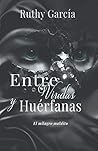 ENTRE VIUDAS Y HUERFANAS (Spanish Edition)