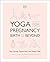 Yoga for Pregnancy, Birth a...