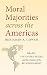 Moral Majorities across the Americas: Brazil, the United States, and the Creation of the Religious Right