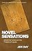 Novel Sensations: Modernist Fiction and the Problem of Qualia (Edinburgh Critical Studies in Modernist Culture)