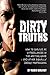 Dirty Truths: How to Surviv...