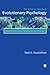 The SAGE Handbook of Evolutionary Psychology: Integration of Evolutionary Psychology with Other Disciplines