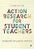 Action Research for Student...