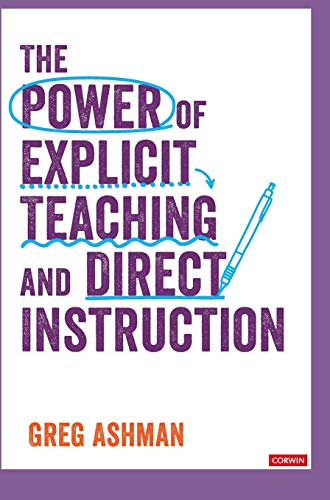 The Power of Explicit Teaching and Direct Instruction (Corwin Ltd)