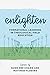 Enlighten: Formational Learning in Theological Field Education (Explorations in Theological Field Education)