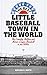 The Best Little Baseball Town in the World: The Crowley Millers and Minor League Baseball in the 1950s