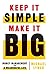 Keep It Simple, Make It Big: Money Management for a Meaningful Life