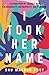 I Took Her Name: Lessons From My Journey Into Vulnerability, Authenticity, and Feminism