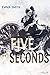Five Seconds