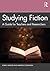 Studying Fiction: A Guide f...