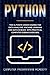 Python Crash Course: The Ultimate Course for Data Analysis, Machine Learning and Data Science, with Practical Computer Coding Exercises