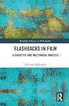 Flashbacks in Film: A Cognitive and Multimodal Analysis