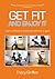 Get Fit and Enjoy It: Learn...