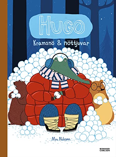 Hugo - kramsnö & nöttjuvar (Hardcover)