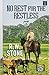 No Rest for the Restless by R.W. Stone