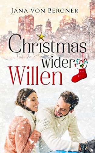 Christmas wider Willen (Loved at Christmas, #2)
