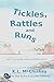 Tickles, Rattles and Runs