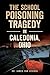 The School Poisoning Tragedy in Caledonia, Ohio