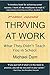 Thriving At Work: What They Didn't Teach You in School (2nd Edition)