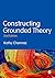 Constructing Grounded Theory