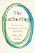 The Gatherings: Reimagining...