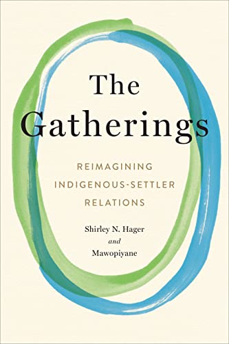 The Gatherings: Reimagining Indigenous-Settler Relations (Hardcover)