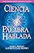 La Ciencia de la Palabra Ha...