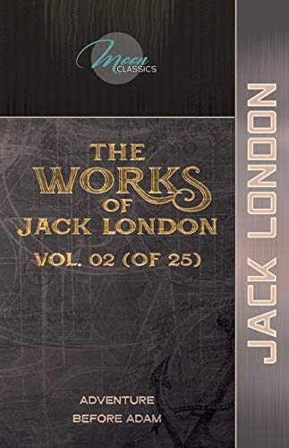 The Works of Jack London, Vol. 02