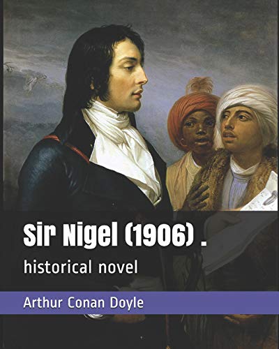 Sir Nigel (1906) .: historical novel