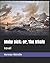 Moby Dick; Or, The Whale: novel