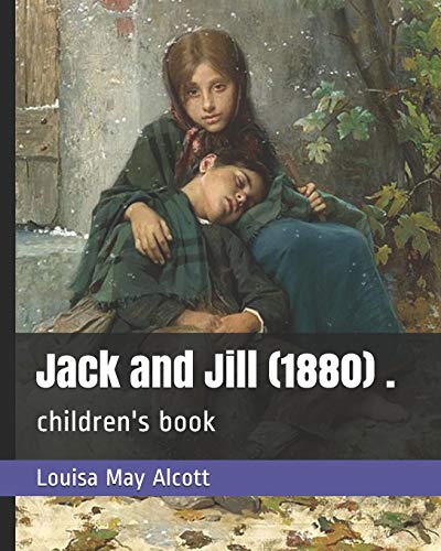 Jack and Jill (1880) .: children's book
