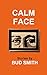 Calm Face: Stories
