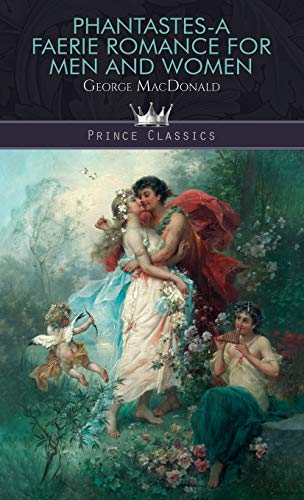 Phantastes: A Faerie Romance for Men and Women