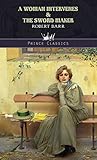A Woman Intervenes & The Sword Maker (Prince Classics)