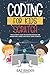 Coding for Kid Scratch: The Ultimate Guide to Creating Interactive Animations, Games and Personalized Music Using Scratch