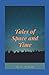 Tales of Space and Time Illustrated
