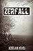 Zerfall by Adrian Kuqi