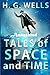 Tales of Space and Time "Annotated"