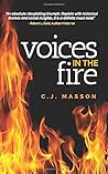 Voices in the Fire by C.J. Masson Voices in the Fire by C.J. Masson