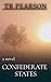 Confederate States by T.R. Pearson