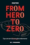 From Hero To Zero