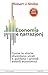Economia e narrazioni. Come le storie diventano virali e guidano i grandi eventi economici