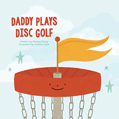 Daddy Plays Disc Golf (Paperback)