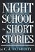 Night School: The Short Stories