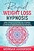 Rapid Weight Loss Hypnosis by Morgan Anderson