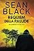Requiem della palude: Un'avventura di Ryan Lock (Serie di Ryan Lock) (Italian Edition)