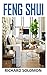 Feng Shui: Discover the com...